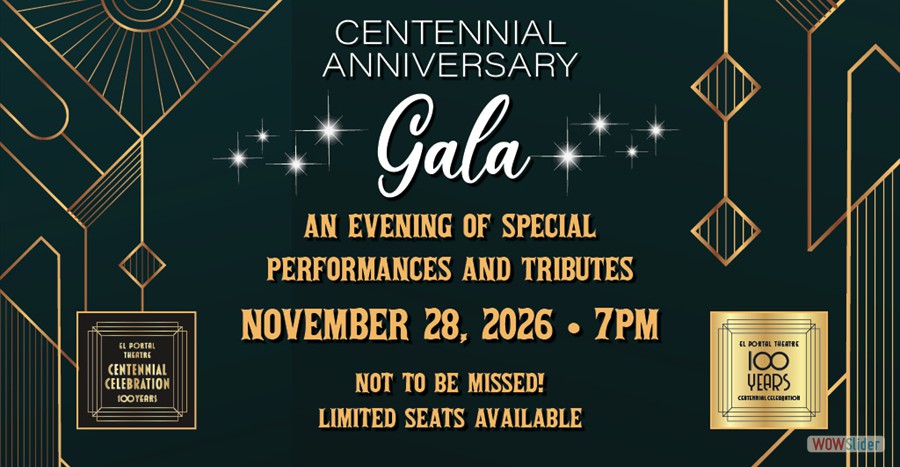 El Portal Theatre l Centennial Anniversary Gala