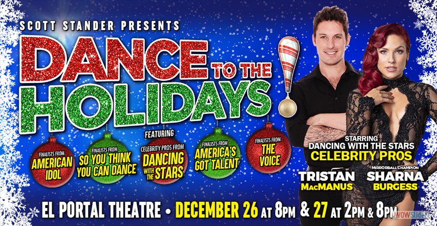 El Portal Theatre l Dance to the Holidays